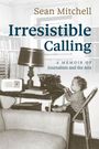 Sean Mitchell: Irresistible Calling, Buch