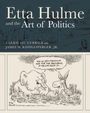 Buchtitel: "Etta Hulme and the Art of Politics" von Carrie Liu Currier und James W. Riddlesperger, Jr. Zeichnung: Elefant und Esel.