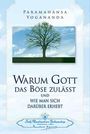 Paramahansa Yogananda: Warum Gott das Böse zulässt, Buch