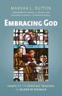 Marsha L Dutton: Embracing God, Buch