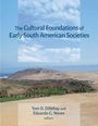 : The Cultural Foundations of Early South American Societies, Buch