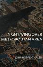 John Hoppenthaler: Night Wing Over Metropolitan Area, Buch