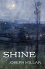 Joseph Millar: Shine, Buch
