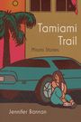 Jennifer Bannan: Tamiami Trail, Buch