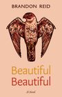 Brandon Reid: Beautiful Beautiful, Buch