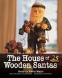 Kevin Major: Major, K: House of Wooden Santas, Buch