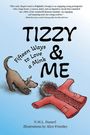 N M L Hazard: Tizzy and Me, Buch