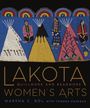 Marsha C Bol: Lakota Women's Arts, Buch
