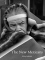 Kevin Bubriski: The New Mexicans: 1981-83, Buch