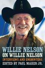Paul Maher: Willie Nelson on Willie Nelson, Buch