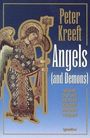Peter Kreeft: Angels and Demons, Buch