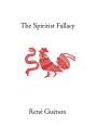 Rene Guenon: The Spiritist Fallacy, Buch