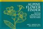 Janet L Wingate: Alpine Flower Finder, Buch