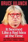 Bruce Vilanch: It Seemed Like a Bad Idea at the Time, Buch