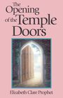 Elizabeth Clare Prophet: The Opening of the Temple Doors, Buch