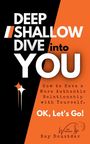 Ray Doustdar: Deep Shallow Dive into YOU, Buch