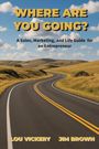 Lou Vickery: Where Are You Going?, Buch