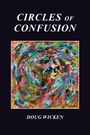 Doug Wicken: Circles Of Confusion, Buch