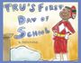 S'Ken Evans: Tru's First Day of School, Buch