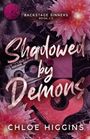 Chloe Higgins: Shadowed by Demons, Buch