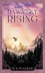 H A Walker: Walker, H: Dawn Sky Rising, Buch