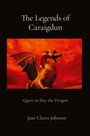 Jane Cleere Johnson: The Legends of Caraigdun, Buch