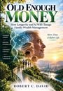 Großer Mann mit älteren und jüngeren Gesichtern, DNA-Helix, Skyline, Natur. Text: "OLD ENOUGH MONEY" von Robert C. David.