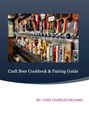 Charles M Kandutsch: Craft Beer Cookbook, Buch