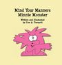 Lisa A Traugott: Mind Your Manners Minnie Monster, Buch