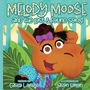 Casey L. White: Melody Moose and the Lost & Found Song, Buch