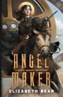 Elizabeth Bear: Angel Maker, Buch