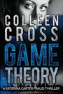 Colleen Cross: Game Theory, Buch