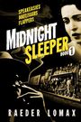 Raeder Lomax: Midnight Sleeper, Buch