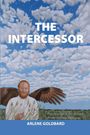 Arlene Goldbard: The Intercessor, Buch