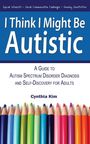 Cynthia Kim: I Think I Might Be Autistic, Buch