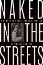 Murray Mednick: Naked in the Streets: A Memoir in Prose, Poems & Stories, Buch