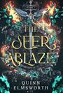 Quinn Elmsworth: The Seer Ablaze (The Viridian Curse #1), Buch