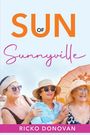 Ricko Donovan: Sun of Sunnyville, Buch