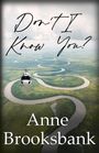 Anne Brooksbank: Don't I Know You?, Buch