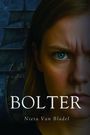Text: "BOLTER" und "Nieta Van Bladel". Eine finstere, entschlossene Person und ein Segelschiff im Hintergrund.