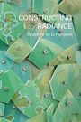 Wayne Higby: Constructing Radiance, Buch
