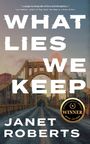 Roberts: What Lies We Keep, Buch