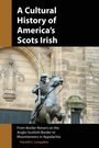 Harold L Longaker: A Cultural History of America's Scots Irish, Buch