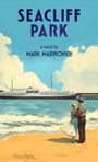 Mark Marinovich: Seacliff Park, Buch