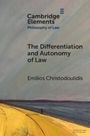 Emilios Christodoulidis: The Differentiation and Autonomy of Law, Buch