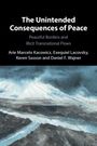 Arie Marcelo Kacowicz: The Unintended Consequences of Peace, Buch