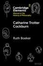 Ruth Boeker: Catharine Trotter Cockburn, Buch