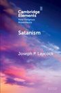 Joseph P Laycock: Satanism, Buch