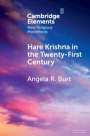 Angela R Burt: Hare Krishna in the Twenty-First Century, Buch