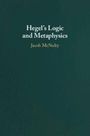 Jacob McNulty: Hegel's Logic and Metaphysics, Buch